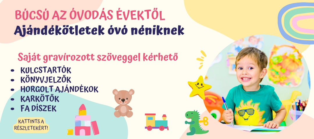 Búcsú az óvodás évektől - Ajándékok óvó néniknek
