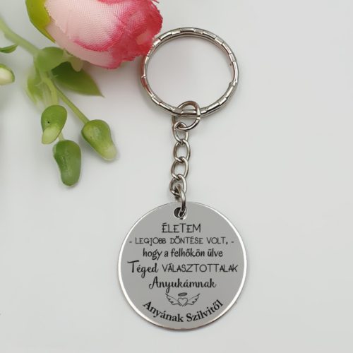 Kulcstartó "Életem legjobb döntése volt..." anyás felirattal, egyedi nevekkel	