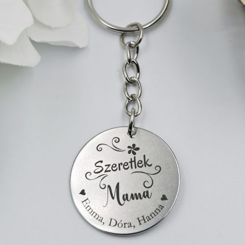 Kulcstartó "Szeretlek Mama!" felirattal, egyedi nevekkel	